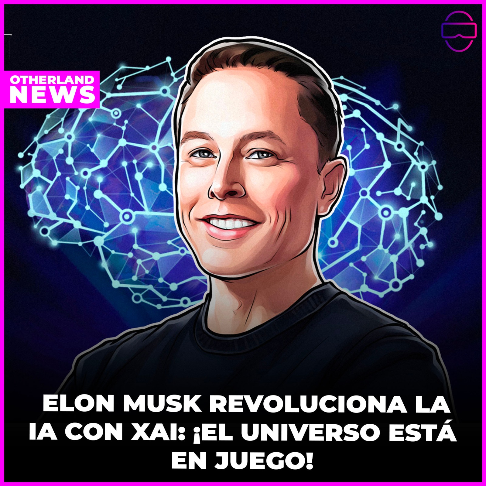 Otherland : Elon Musk revoluciona la IA con xAI: ¡El universo está en juego